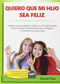 Quiero que mi hijo sea feliz