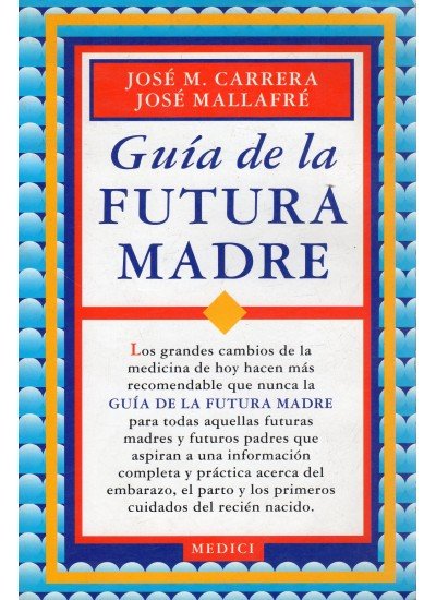 GUIA DE LA FUTURA MADRE
