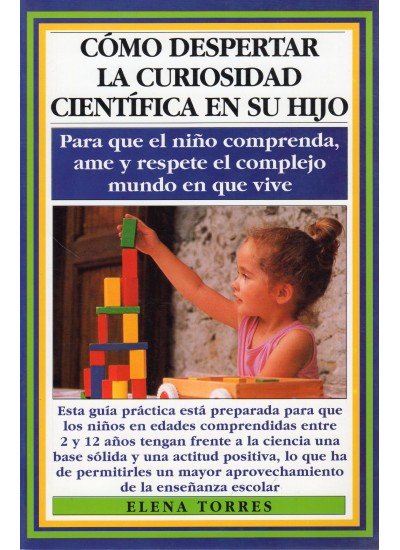 COMO DESPERTAR CURIOSIDAD CIENTIF. HIJO