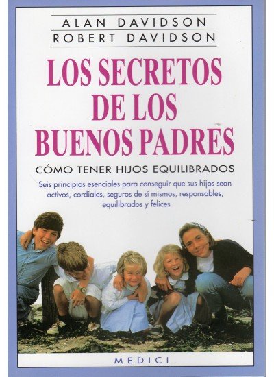 LOS SECRETOS DE LOS BUENOS PADRES