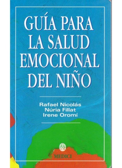 GUIA PARA LA SALUD EMOCIONAL DEL NI�O