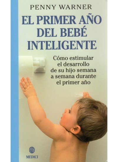 EL PRIMER A�O DEL BEBE INTELIGENTE