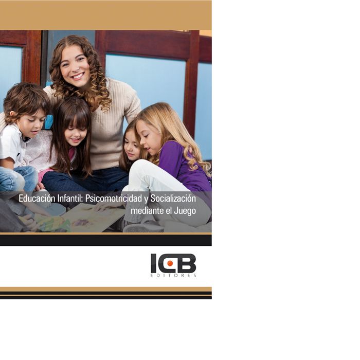 Educaci�n Infantil: Psicomotricidad y Socializaci�n Mediante el Juego