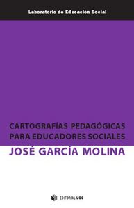 Cartograf�as pedag�gicas para educadores sociales