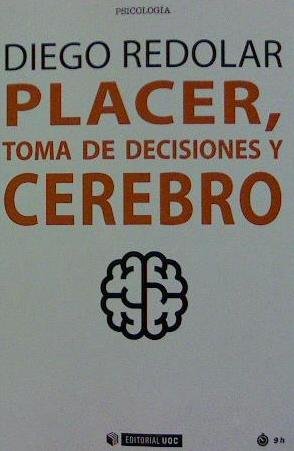 Placer, toma de decisiones y cerebro