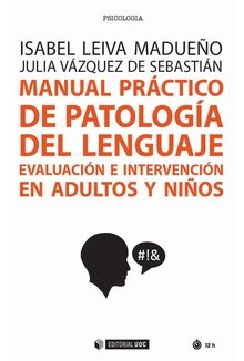 Manual pr�ctico de patolog�a del lenguaje