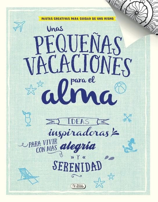 UNAS PEQUE�AS VACACIONES PARA EL ALMA