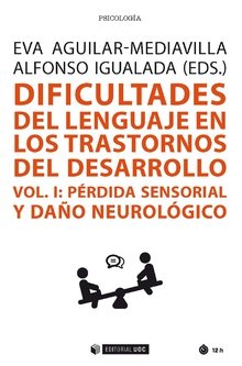 Dificultades del lenguaje en los trastornos del desarrollo (Vol I)