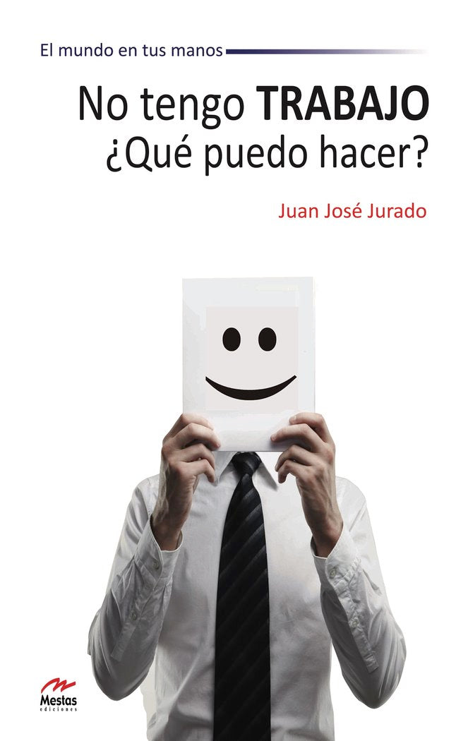 No tengo trabajo, �qu� puedo hacer?