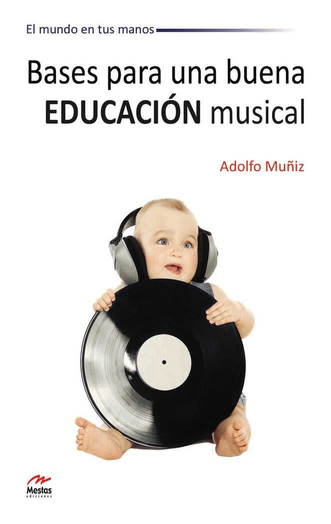 Bases para una buena Educaci�n Musical