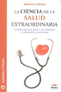 La ciencia de la salud extraordinaria