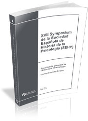 XVII Symposium de la Sociedad Espa�ola de Historia de la Psicolog�a (SEHP)