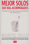 Mejor solos que mal acompa�ados