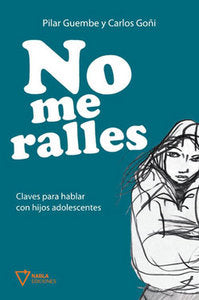 No me ralles
