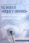 El Duelo Aqu� y ahora