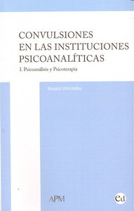 CONVULSIONES EN LAS INSTITUCIONES PSICOANALITICAS I PSICOANA