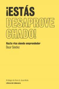 �Est�s desaprovechado!