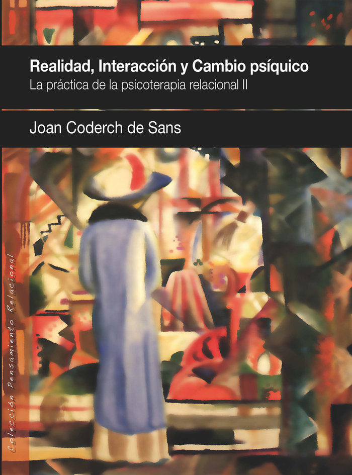 Realidad, interacci�n y cambio ps�quico