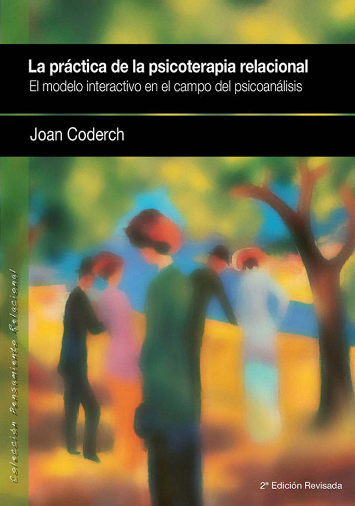 La pr�ctica de la psicoterapia relacional (2a. ed.)