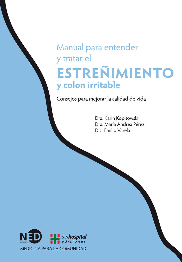 MANUAL PARA ENTENDER Y TRATAR EL ESTRE�IMIENTO Y COLON IRRITABLE