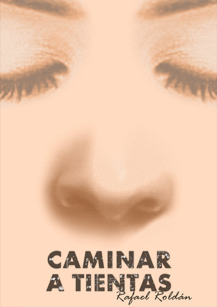 Caminar a tientas