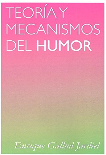 TEORIA Y MECANISMOS DEL HUMOR