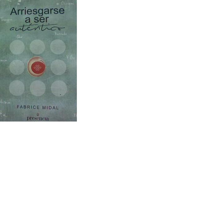 Arriesgarse a ser aut�ntico