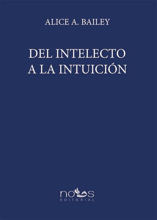 DEL INTELECTO A LA INTUICI�N