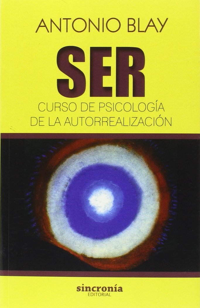 SER. CURSO DE PSICOLOG�A DE LA AUTORREALIZACI�N