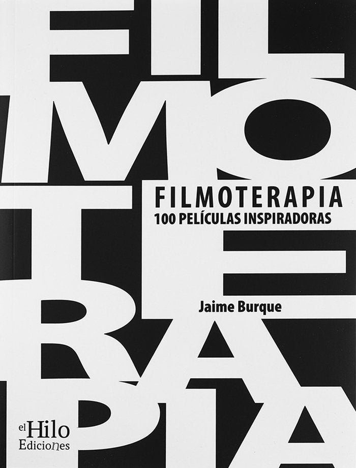 Filmoterapia, 100 pel�culas inspiradoras