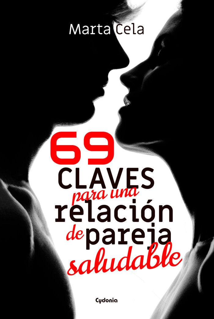 69 claves para una relaci�n de pareja saludable
