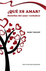 QUE ES AMAR. DESTELLOS DEL AMOR VERDADERO