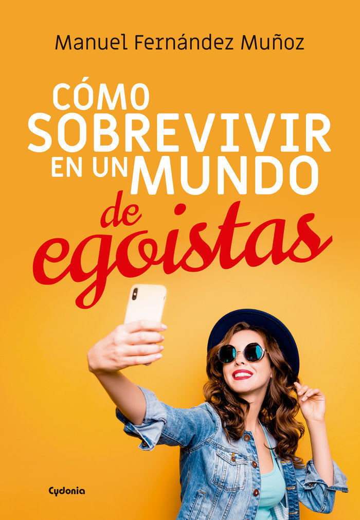 C�mo sobrevivir en un mundo de ego�stas