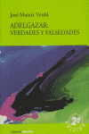 ADELGAZAR VERDADES Y FALSEDADES