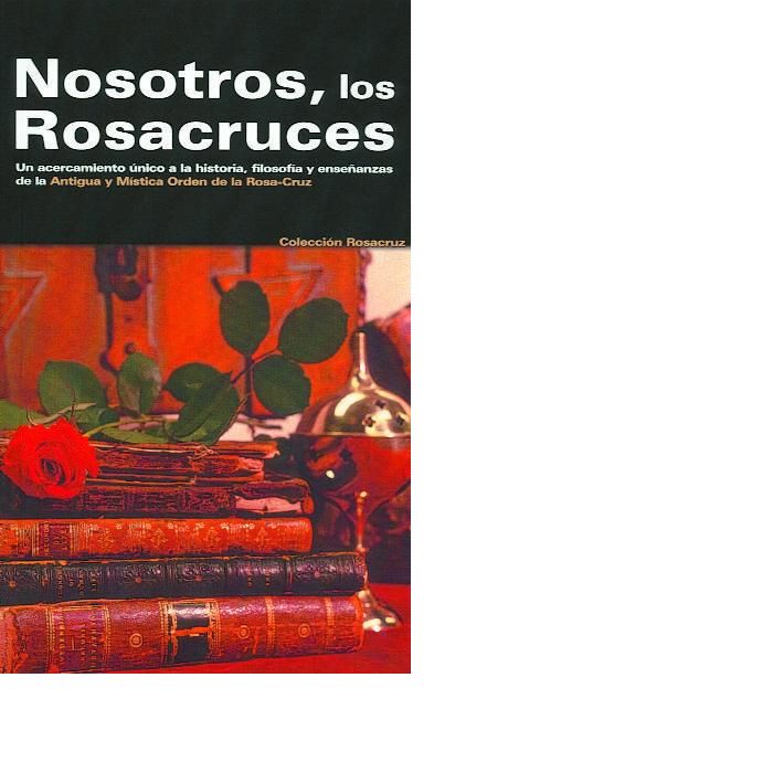 Nosotros los Rosacruces