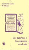 DEFORMES Y LOS ENFERMOS EN EL ARTE