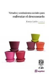 Virtudes y sentimientos sociales para enfrentar el desconsuelo