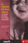 La represi�n del deseo materno y la g�nesis del estado de sumisi�n inconsciente