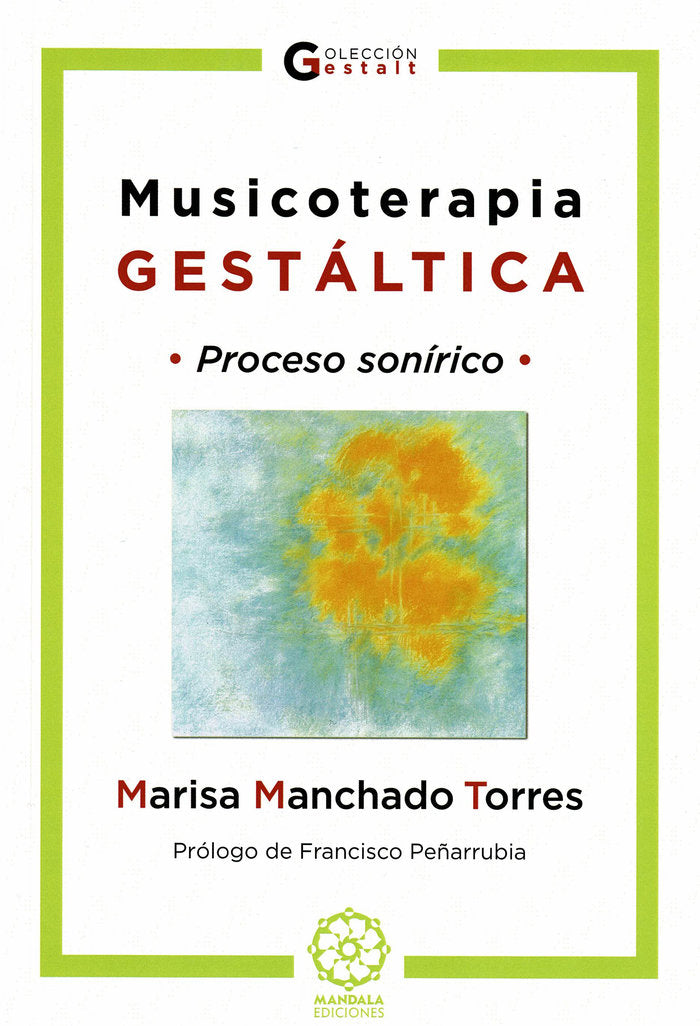 Musicoterapia Gest�ltica. Proceso son�rico