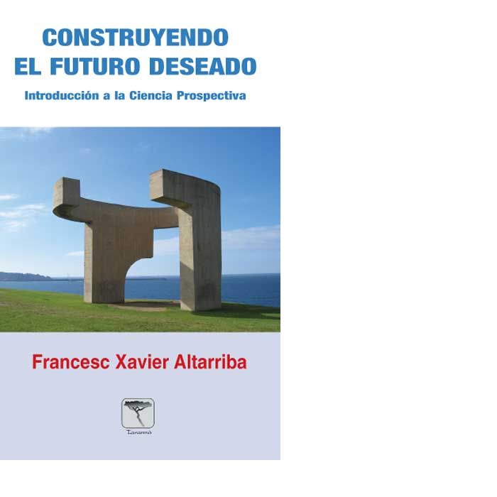 Construyendo el futuro deseado
