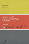QUE HACER CUANDO SU ESTRATEGIA ENCALLA