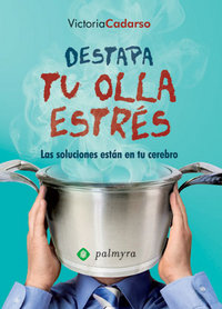 Destapa tu olla estr�s