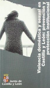 VIOLENCIA DOMESTICA Y SEXUAL EN CASTILLA