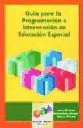 Gu�a para la Programaci�n e Intervenci�n en Educaci�n Especial