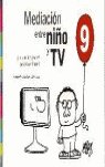 Mediacion entre ni�o y tv.