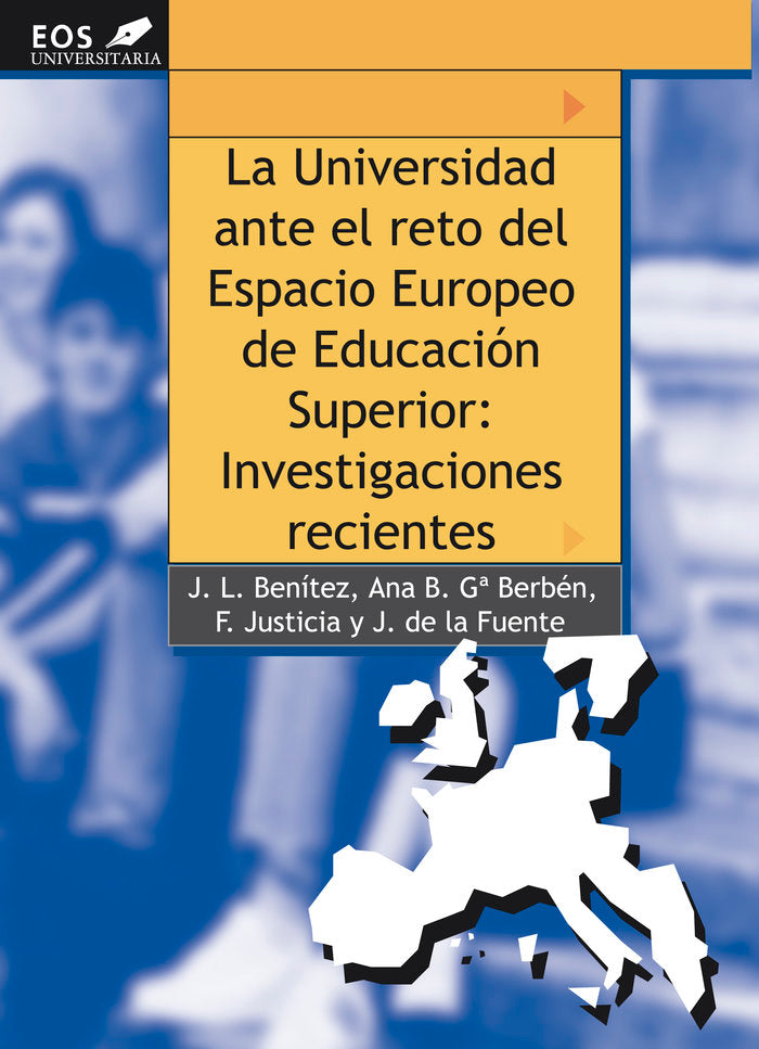 La Universidad ante el reto del Espacio Europeo de Educaci�n Superior: Investigaciones Recientes