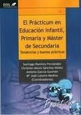 El Pr�cticum en Educaci�n Infantil, Primaria y M�ster en Secundaria