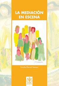 La Mediaci�n en Escena