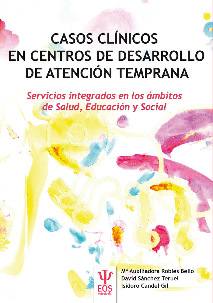 Casos Cl�nicos en Centros de Desarrollo de Atenci�n Temprana