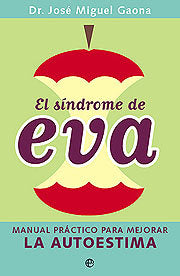 SINDROME DE EVA MANUAL PRACTICO PARA MEJORAR AUTOESTIMA